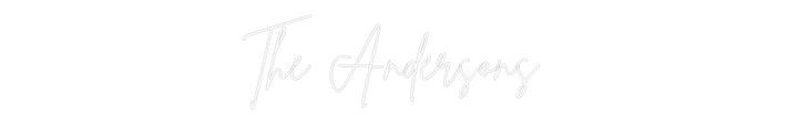 Custom Neon: The Andersons