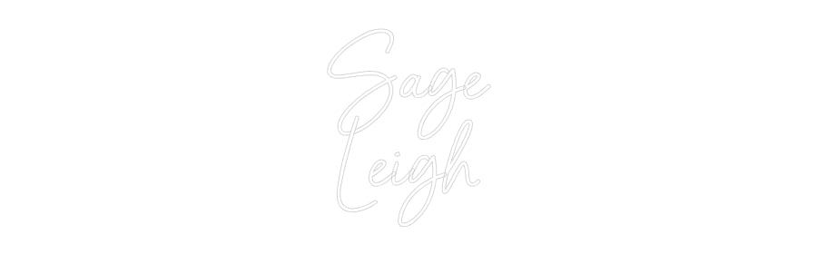 Custom Neon: Sage
Leigh