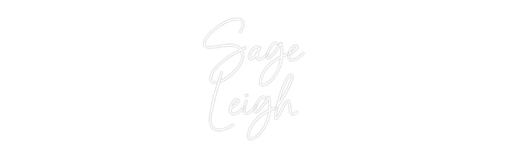 Custom Neon: Sage
Leigh