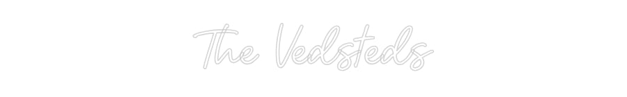 Custom Neon: The Vedsteds