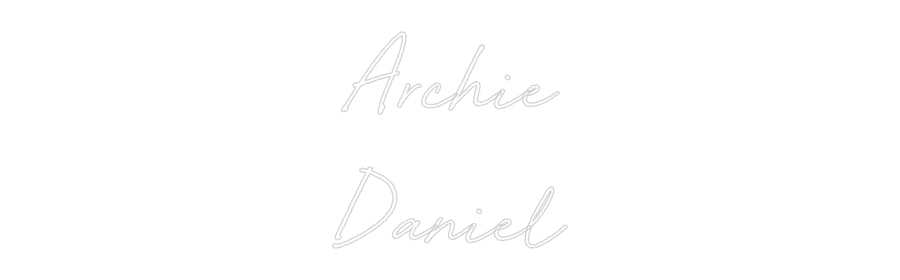 Custom Neon: Archie
Daniel