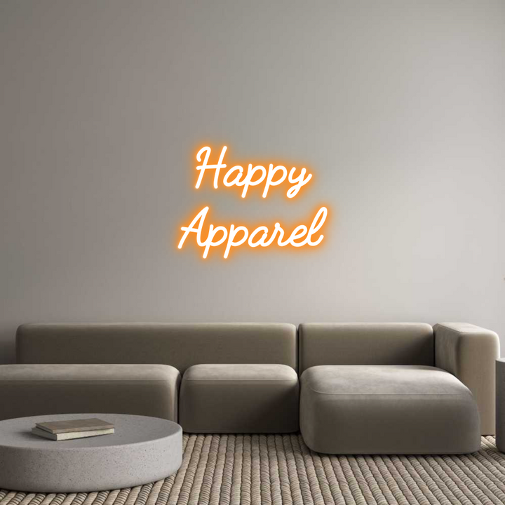 Custom Neon: Happy
Apparel