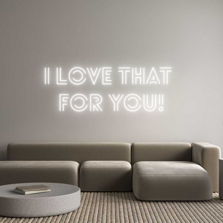 Custom Neon: I love that 
...