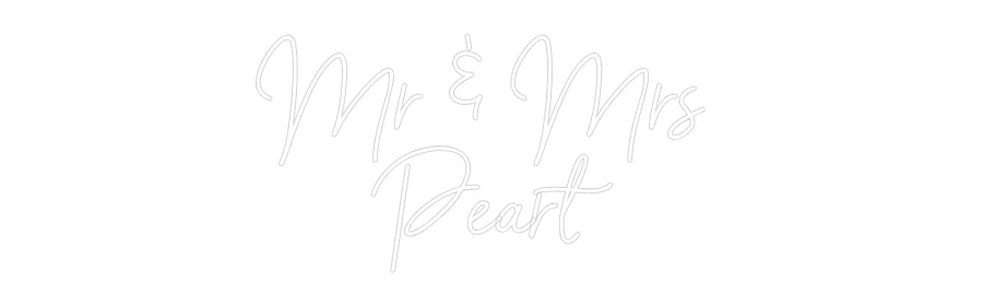 Custom Neon: Mr & Mrs 
Pe...