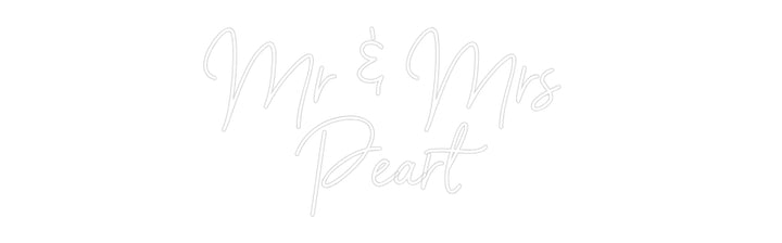 Custom Neon: Mr & Mrs 
Pe...