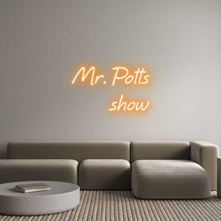 Custom Neon: Mr. Potts
show