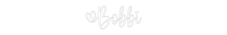 Custom Neon: Bobbi