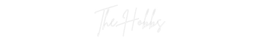 Custom Neon: The Hobbs