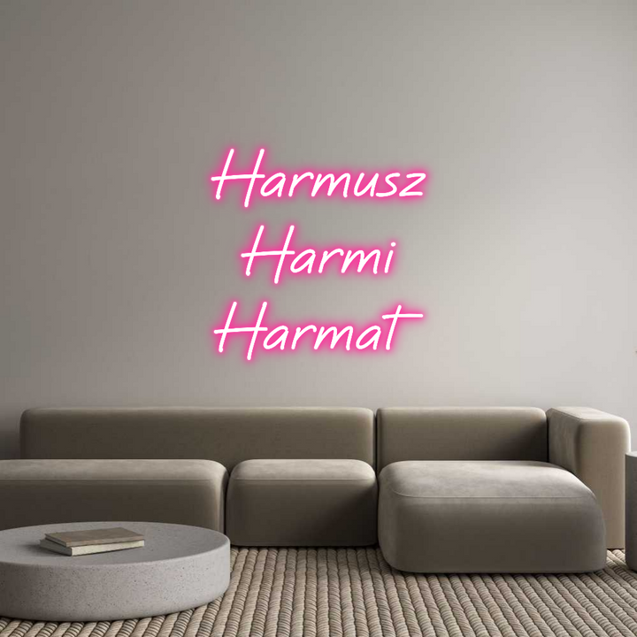 Custom Neon: Harmusz
 Har...