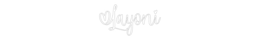 Custom Neon: Layoni