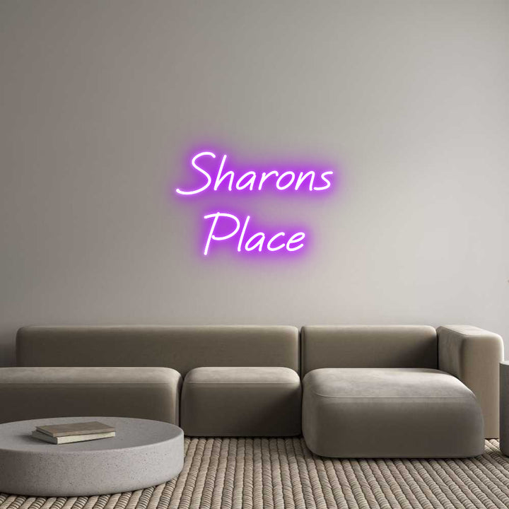 Custom Neon: Sharons
Place