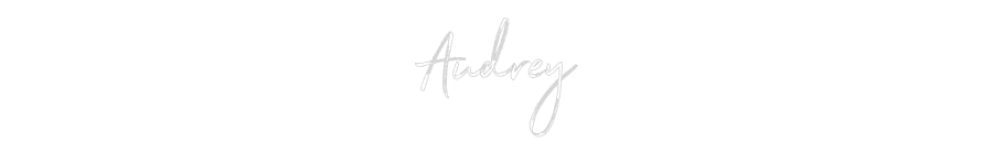 Custom Neon: Audrey