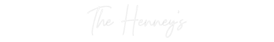 Custom Neon: The Henney’s