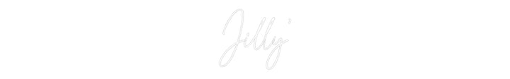 Custom Neon: Jilly’