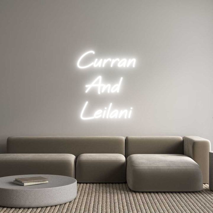 Custom Neon: Curran
And 
...