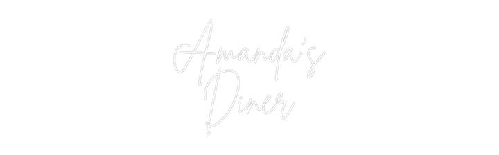 Custom Neon: Amanda's
Diner