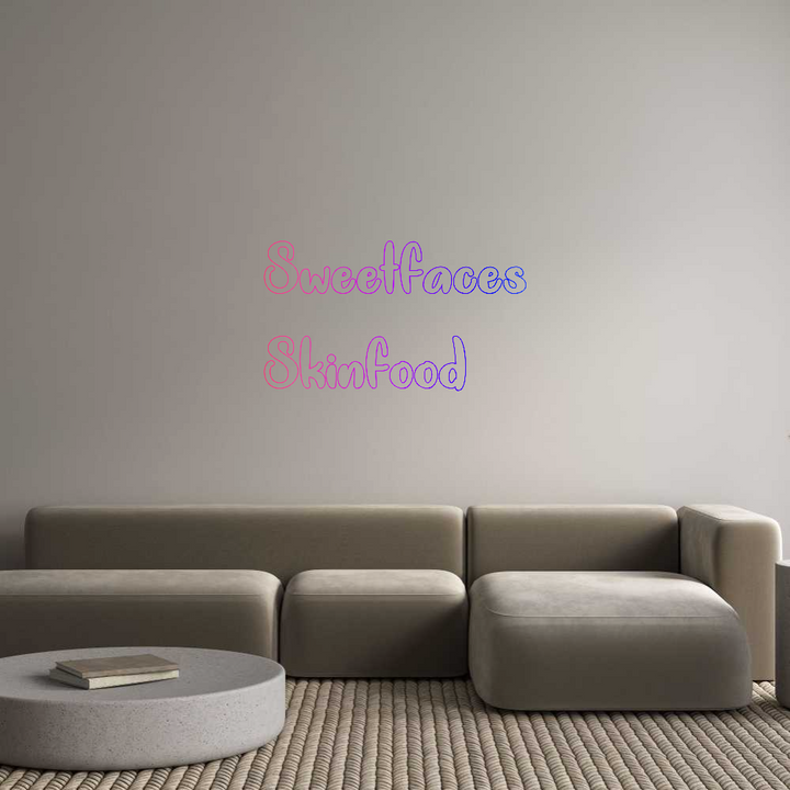 Custom Neon: Sweetfaces
S...