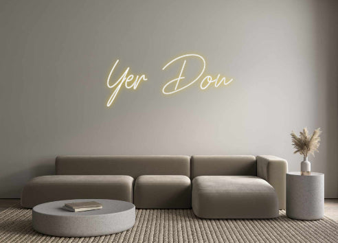 Custom Neon: Yer Don