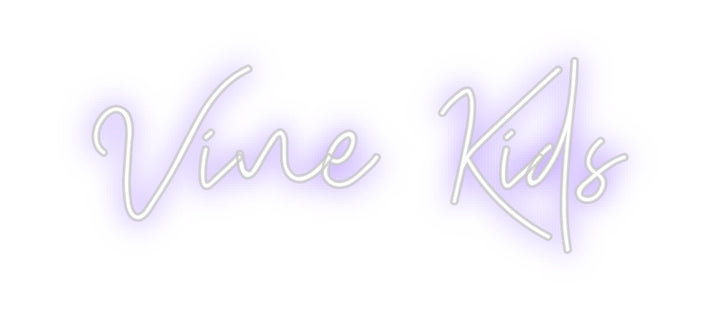 Custom Neon: Vine Kids