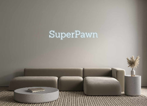 Custom Neon: SuperPawn