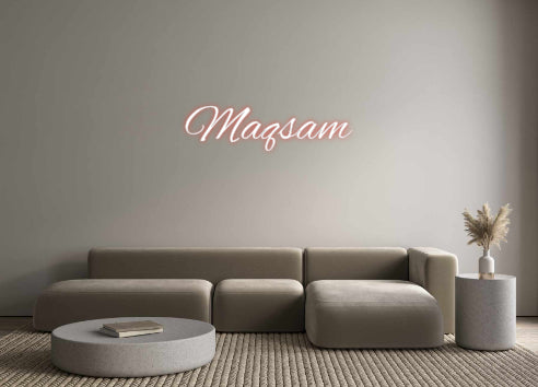 Custom Neon: Maqsam