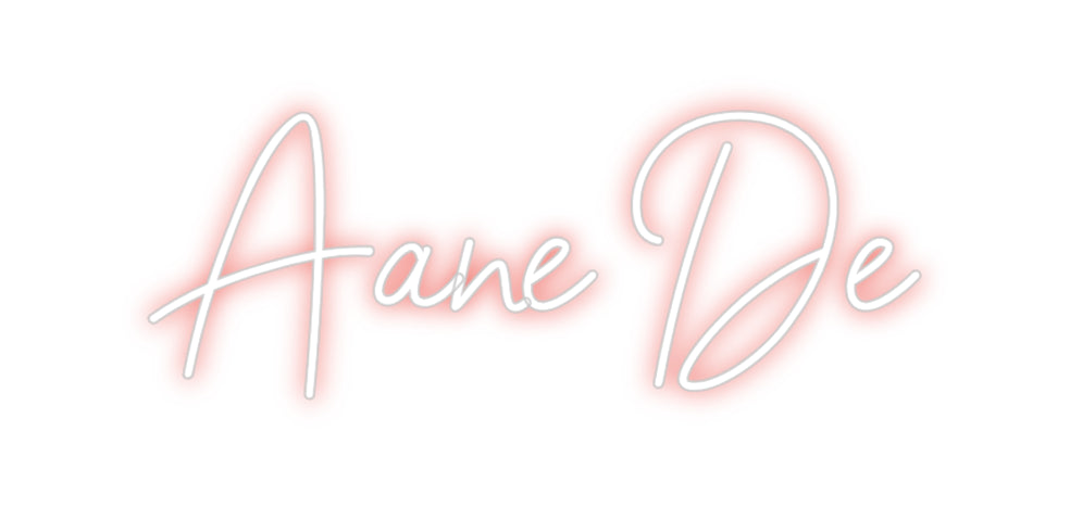 Custom Neon: Aane De