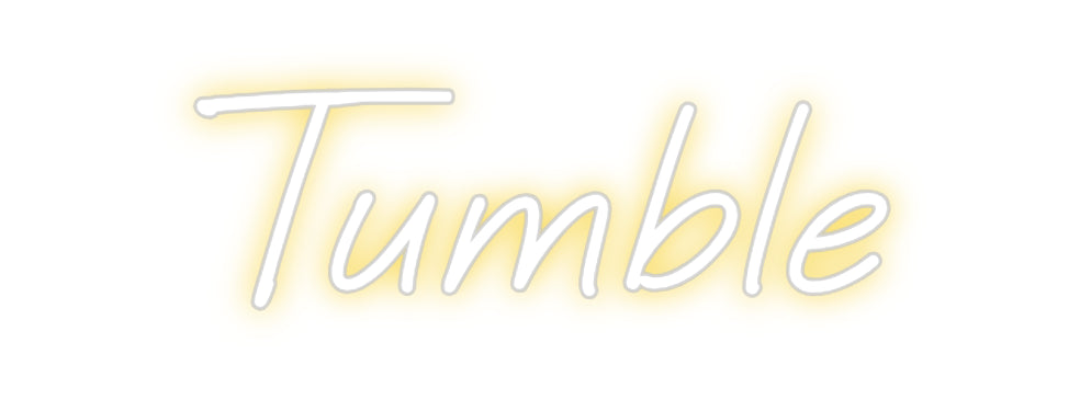 Custom Neon: Tumble