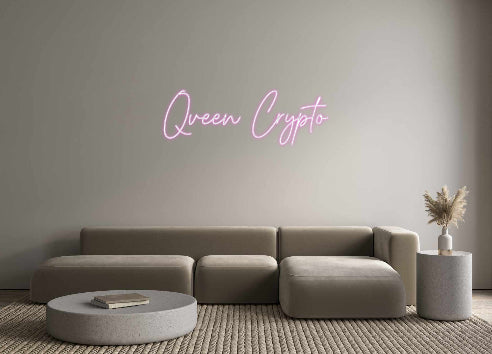 Custom Neon: Qveen Crypto