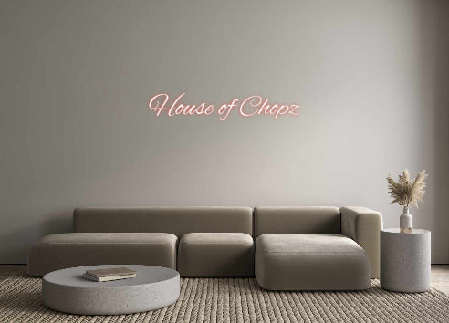 Custom Neon: House of Chop...