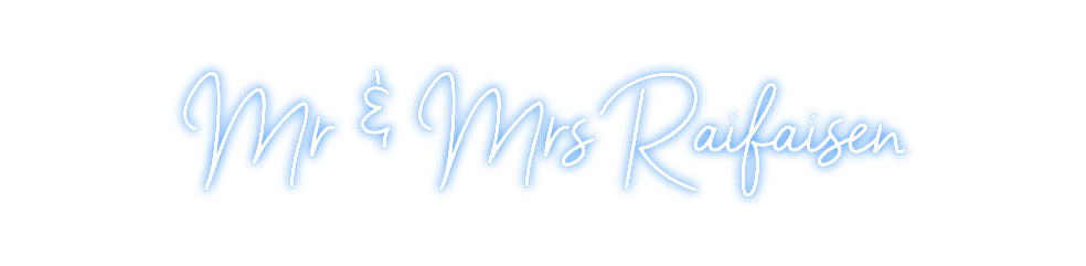 Custom Neon: Mr & Mrs Raif...