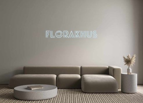 Custom Neon: Florakhus