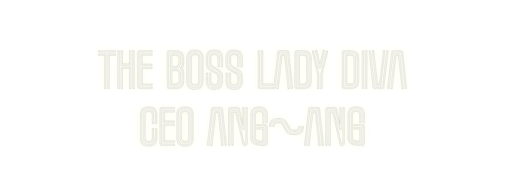 Custom Neon: The Boss Lady...