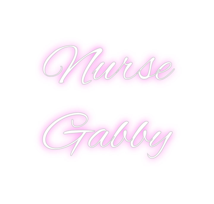 Custom Neon: Nurse
Gabby