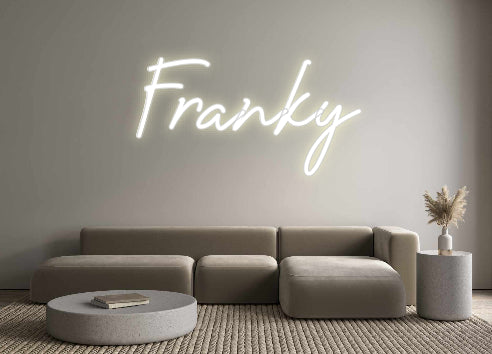 Custom Neon: Franky