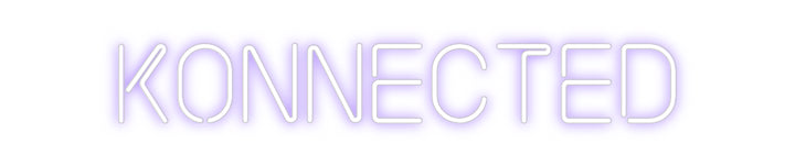 Custom Neon: KONNECTED