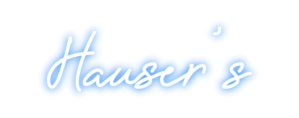 Custom Neon: Hauser’s