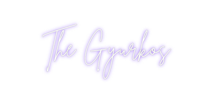 Custom Neon: The Gyurkos