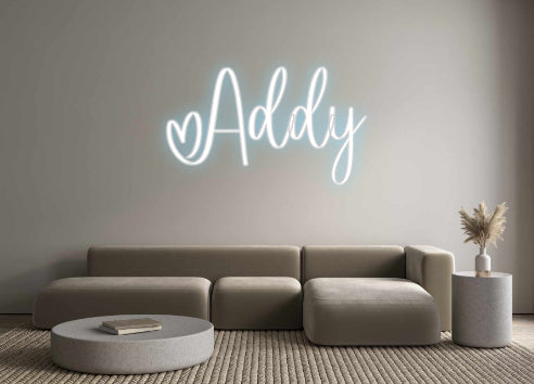 Custom Neon: Addy