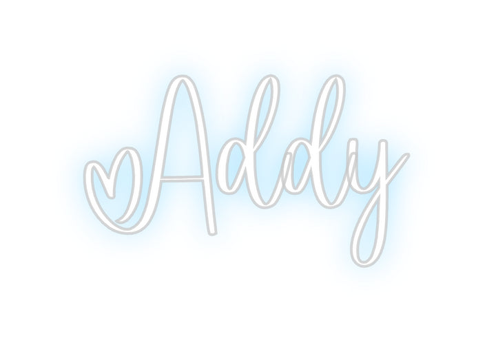 Custom Neon: Addy