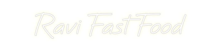 Custom Neon: Ravi Fast Food