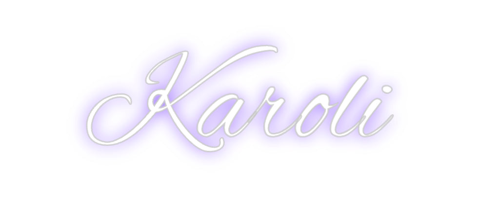 Custom Neon: Karoli