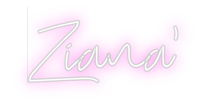 Custom Neon: Ziana'