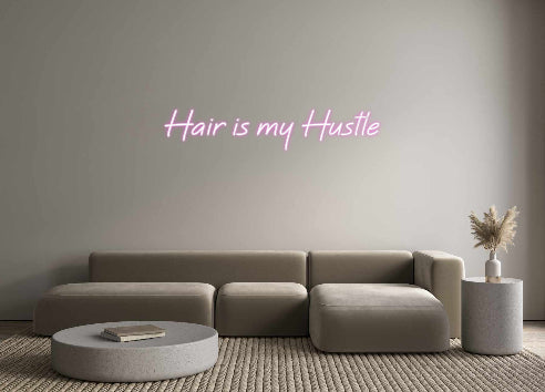 Custom Neon: Hair is my Hu...