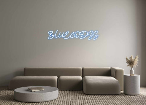 Custom Neon: BLUECODSS