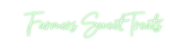 Custom Neon: Farmers Sweet...