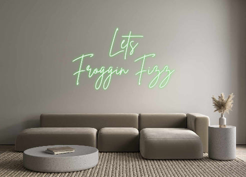 Custom Neon: Lets
Froggin...