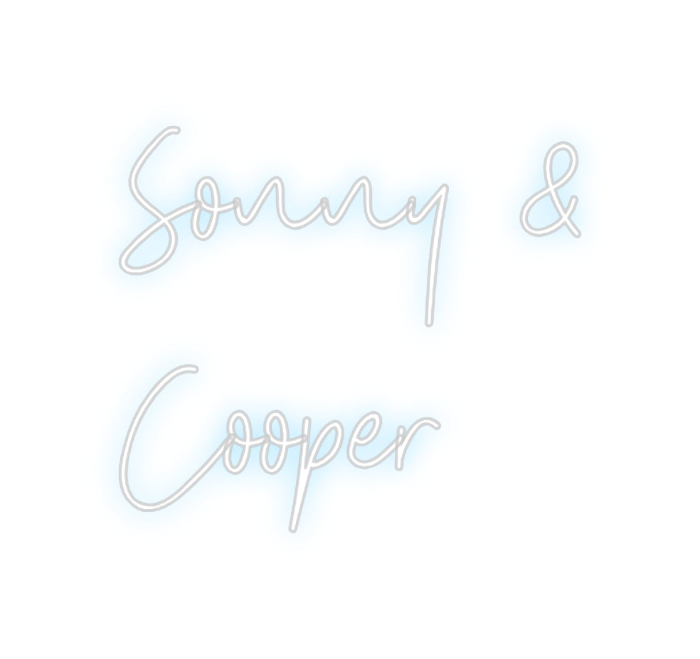 Custom Neon: Sonny &
Cooper