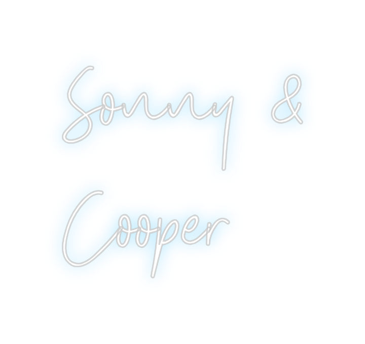 Custom Neon: Sonny &
Cooper