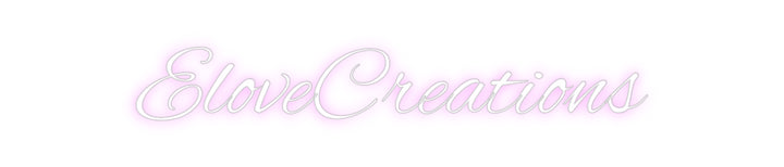 Custom Neon: EloveCreations