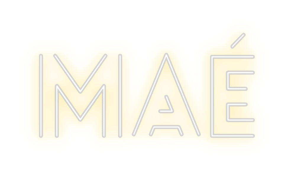 Custom Neon: Maé